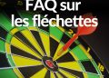 Questions fréquemment posées sur les fléchettes (FAQ sur les fléchettes)